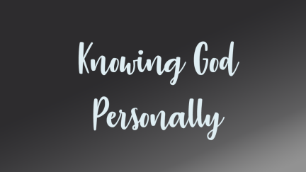 Connaître Dieu personnellement